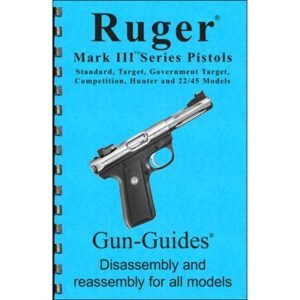 Gun-Guides Ruger Mark Iii Assembly And Disassembly Guide