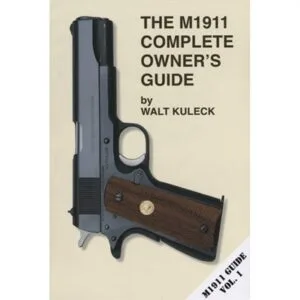 Scott A. Duff M1911 Complete Owner's Guide