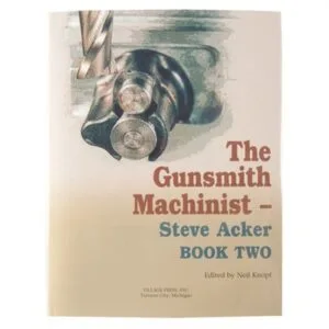 Village Press The Gunsmith Machinist- Volume Ii
