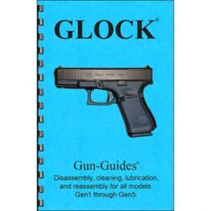 Gun-Guides Glock Gen 1 - 5 Assembly And Disassembly